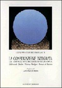 La conservazione integrata. Dubrovnik, Spalato, Vienna, Budapest, Monaco di Baviera - Giuseppe Claudio Infranca - copertina