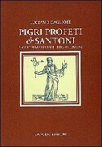 Pigri profeti & santoni. Saggio semiserio sui luoghi comuni - Luciano Caglioti - copertina