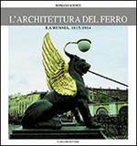 L' architettura del ferro. La Russia dal 1814 al 1914