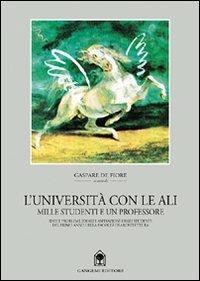 L' università con le ali. Idee e problemi, ideali e aspirazioni degli studenti - Gaspare De Fiore - copertina