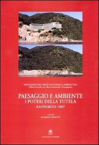 Paesaggio e ambiente. I poteri della tutela. Rapporto 1997 - Giuseppe Proietti - copertina