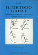 Il metodo Kabat. Facilitazione neuromuscolare propriocettiva