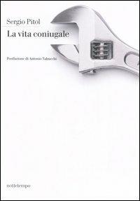 La vita coniugale - Sergio Pitol - copertina