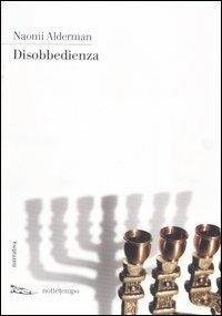 Disobbedienza - Naomi Alderman - copertina