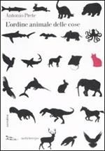 L' ordine animale delle cose