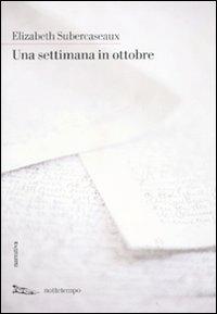 Una settimana in ottobre - Elizabeth Subercaseaux - copertina