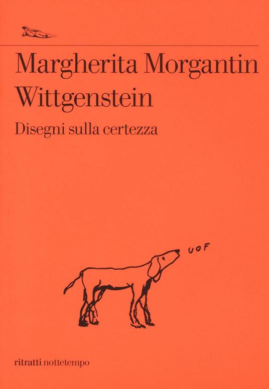 Wittgenstein. Disegni sulla certezza - Margherita Morgantin - copertina