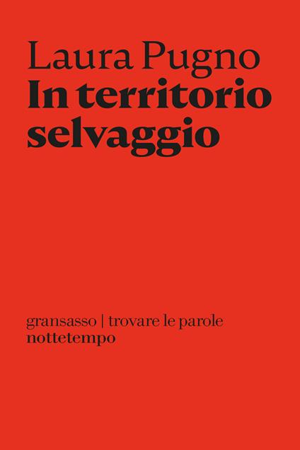 In territorio selvaggio - Laura Pugno - ebook