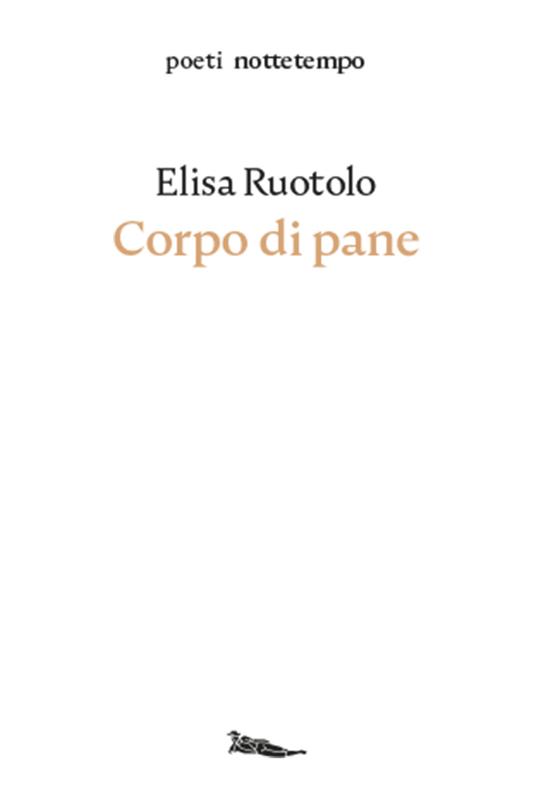 Corpo di pane - Elisa Ruotolo - ebook