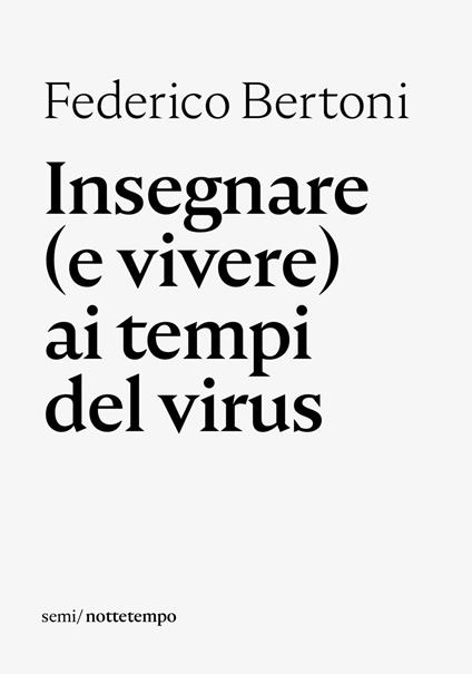 Insegnare (e vivere) ai tempi del virus - Federico Bertoni - ebook