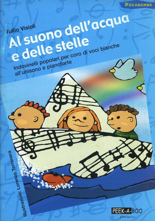 Al suono dell'acqua e delle stelle. Indovinelli popolari per coro di voci bianche all'unisono e pianoforte - Tullio Visioli - copertina