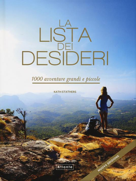 La lista dei desideri. 1000 avventure grandi e piccole. Ediz. illustrata - copertina