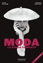 Moda. La storia completa. Nuova ediz.