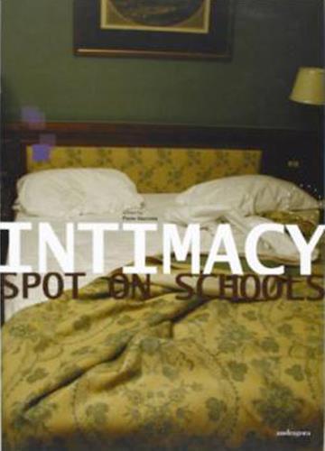 Intimacy. Spot on schools. Catalogo della mostra (Firenze, 2-12 ottobre 2003) - 2