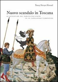 Un nuovo scandalo in Toscana. Le avventure del porcellino Cinta in un capolavoro fiorentino. Ediz. illustrata - Nancy S. Howard - copertina