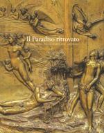 Il paradiso ritrovato. Il restauro della porta del Ghiberti