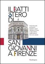 Il battistero di San Giovanni a Firenze. Abbraccia il battistero. Firenze ti abbraccia