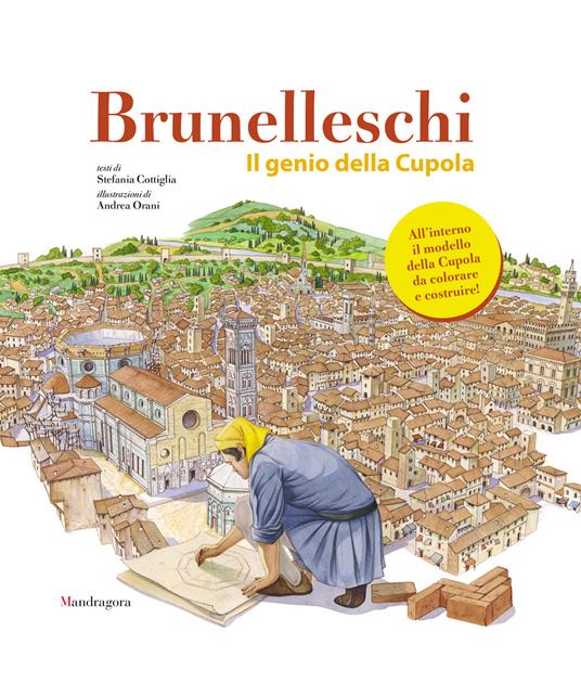 Brunelleschi. Il genio della cupola. Con gadget - Stefania Cottiglia - copertina