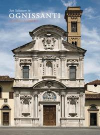 San Salvatore in Ognissanti. La chiesa e il convento. Ediz. illustrata - copertina