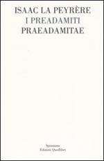 I Preadamiti-Praeadamitae (1655)