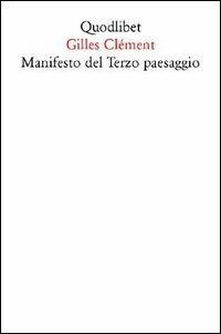 Manifesto del Terzo paesaggio - Gilles Clément - copertina