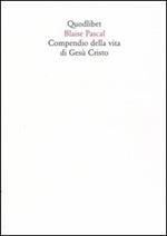 Compendio della vita di Gesù Cristo