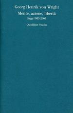 Mente, azione, libertà. Saggi 1983-2003