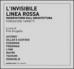 L' invisibile linea rossa. Osservatorio sull'architettura