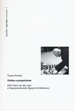 Ordine e proporzione. Dom Hans Van der Laan e l'espressività dello spazio architettonico