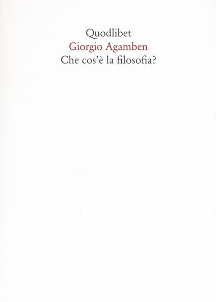 Che cos'è la filosofia? - Giorgio Agamben - copertina