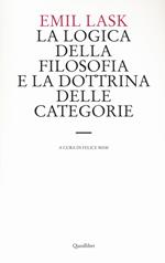 La logica della filosofia e la dottrina delle categorie. Uno studio sull'ambito di sovranità della forma logica