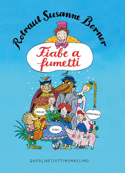 Fiabe a fumetti. Ediz. a colori - Rotraut Susanne Berner - copertina