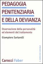 Pedagogia penitenziaria e della devianza. Osservazione della personalità ed elementi del trattamento