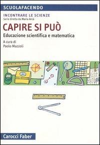 Capire si può. Educazione scientifica e matematica - copertina