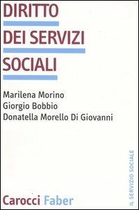 Diritto dei servizi sociali - Marilena Morino,Giorgio Bobbio,Donatella Morello Di Giovanni - copertina