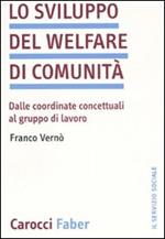 Lo sviluppo del welfare di comunità. Dalle coordinate concettuali al gruppo di lavoro