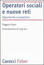 Operatori sociali e nuove reti. Opportunità e prospettive