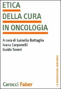 L' etica della cura in oncologia - copertina