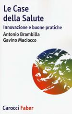 Le case della salute. Innovazione e buone pratiche