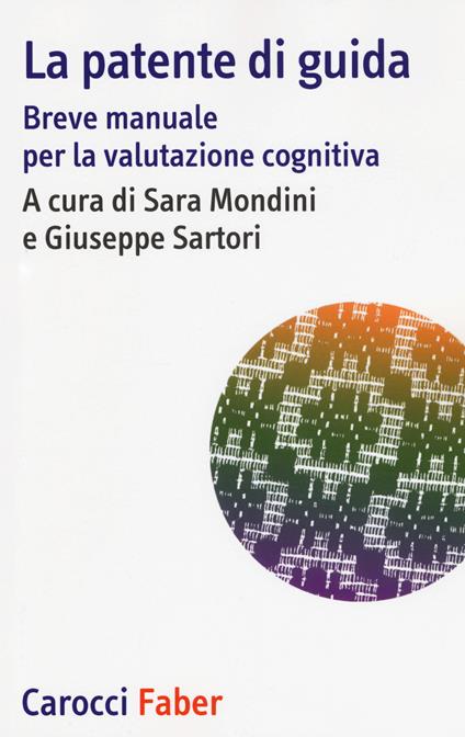 La patente di guida. Breve manuale per la valutazione cognitiva - copertina