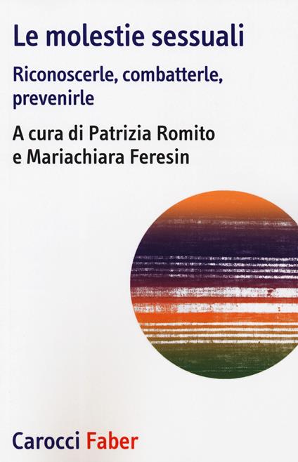 Le molestie sessuali. Riconoscerle, combatterle, prevenirle - copertina