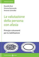 La valutazione della persona con afasia. Principi e strumenti per la riabilitazione