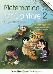 Libro Matematica… PerContare 2. Seconda classe della scuola primaria Alessandro Ramploud Anna Ethelwyn Baccaglini-Frank Silvia Funghi