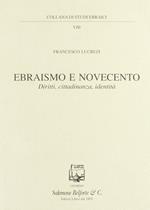 Ebraismo e Novecento. Diritti, cittadinanza, identità