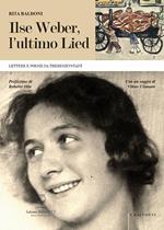 Ilse Weber, l'ultimo Lied. Lettere e poesie da Theresienstadt