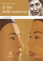 Il filo della matassa. Una storia intima