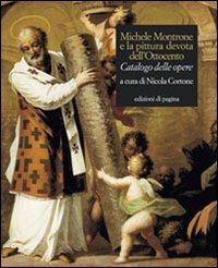 Michele Montrone e la pittura devota dell'Ottocento. Catalogo delle opere - Nicola Cortone - copertina