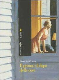 Il prima e il dopo delle cose - Giovanni Cera - copertina