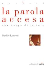 La parola accesa. Una mappa di letture