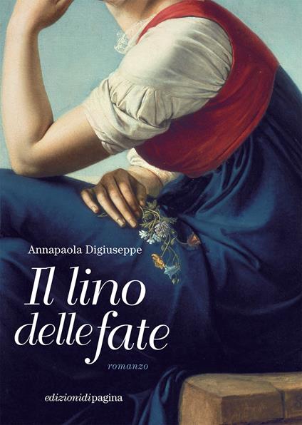 Il lino delle fate - Digiuseppe Annapaola - copertina